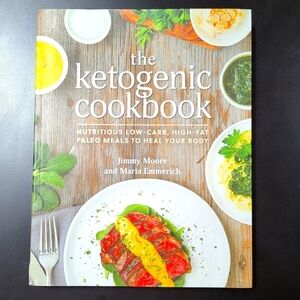 The Ketogenic Cookbook by Jimmy Moore and Maria Emmerich
